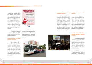 56 57
Relatório de Gestão 2012 | Diretoria Administrativa | Grupo CEEE Relatório de Gestão 2012 | Diretoria Administrativa | Grupo CEEE
Dimensão Social
Nessa data 42 empregados
do Grupo CEEE se inscreveram como
doadores voluntários. Para o trans-
porte dos voluntários, o Hemocentro
disponibilizou um ônibus aos colegas
doadores.
A empresa aderiu à
“Campanha de Vacinação contra a
Gripe 2012 do SESI-RS”. A vacina
disponibilizada consistiu de uma dose
única trivalente contra a gripe H1N1,
H3N1 e Influenza B. Foi realizada uma
ampla divulgação pela Assessoria de
Comunicação Social da empresa tendo
sido vacinados, nas dependências da
Empresa (Capital e Interior), todos
os empregados do Grupo CEEE
que manifestaram interesse prévio à
vacinação.
A Campanha de Vacinação
contra a Gripe 2012 no Grupo CEEE,
obteve um acréscimo de 60,75% em
relação ao ano de 2011.
Semana Nacional do Doador
Voluntário de Sangue
Para contribuir com a
Semana Nacional do Doador
Voluntário de Sangue, promovida
pelo Hemocentro Gaúcho, a Divisão
de Segurança e Saúde Ocupacional
realizou, em parceria com a Coor-
denadoria de Comunicação Social,
uma campanha para convidar os
empregados a doarem sangue no dia
23/11/2012.
Prevenção e Tratamento de De-
pendências Químicas
O Programa de Prevenção
e Tratamento de Dependência Quí-
mica focou suas ações em 2012
na participação de SIPATs (Semana
Interna de Prevenção de Acidentes
de Trabalho) informando sobre a
problemática do uso abusivo ou de-
pendência de substâncias psicoativas,
além de orientar sobre a forma como
empregados e chefias podem buscar
ajuda para lidar com esse problema.
Avaliação do Período de Ex-
periência
No intuito de qualificar o
processo de acompanhamento e ava-
liação de desempenho do empregado
durante os 90 dias que sucedem
sua admissão, é disponibilizada aos
gestores, uma ferramenta contendo
todos os critérios de avaliação a serem
adotados para a tomada de decisão
sobre a efetivação ou desligamento do
empregado do quadro da Empresa.
Curso de Formação de Repre-
sentantes Setoriais de Recursos
Humanos
Comoobjetivodeoportunizar
a formação dos representantes setoriais
de recursos humanos lotados em
diferentes órgãos de lotação do Grupo
CEEE, a Divisão de Recursos Humanos
desenvolve, desde 2009, o Curso de
Formação de Representantes Setoriais
de Recursos Humanos.
Em 2012, foram capacitados
63 representantes setoriais de RH no
módulo prático e 223 empregados no
 