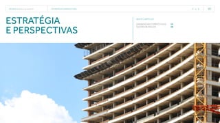 TECNISA Relatório Anual 2015 estratégia e perspectivas   13 
estratégia
e perspectivas
NESTE CAPÍTULO
diferenciais COMPETITIVOS	 17
gestão de riscos	 19
 