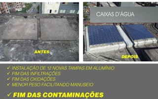 




CAIXAS D’ÁGUA
 