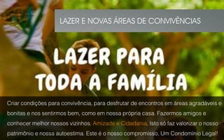 LAZER E NOVAS ÁREAS DE CONVIVÊNCIAS
 