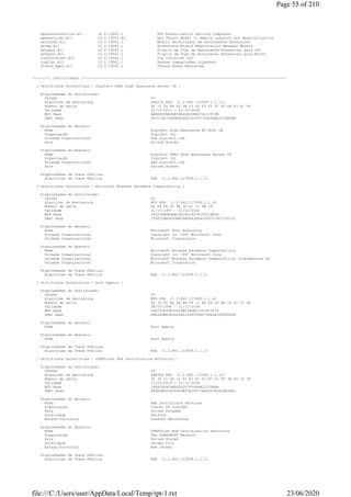 xpsrasterservice.dll 10.0.19041.1 XPS Rasterization Service Component
xpsservices.dll 10.0.19041.84 Xps Object Model in memory creation and deserialization
xwizards.dll 10.0.19041.1 Módulo Gerenciador de Assistentes Extensível
xwreg.dll 10.0.19041.1 Extensible Wizard Registration Manager Module
xwtpdui.dll 10.0.19041.1 Plug-in de Tipo de Assistente Extensível para DUI
xwtpw32.dll 10.0.19041.1 Plug-in de Tipo de Assistente Extensível para Win32
zipcontainer.dll 10.0.19041.1 Zip Container DLL
zipfldr.dll 10.0.19041.1 Pastas compactadas (zipadas)
ztrace_maps.dll 10.0.19041.1 ZTrace Event Resources
--------[ Certificados ]------------------------------------------------------------------------------------------------
[ Certificate Authorities / DigiCert SHA2 High Assurance Server CA ]
Propriedades do Certificado:
Versão V3
Algoritmo de Assinatura SHA256 RSA (1.2.840.113549.1.1.11)
Número de série 9F 15 5D B8 42 2B C0 6D F3 F2 5C DC A4 E7 E1 04
Validade 22/10/2013 - 22/10/2028
MD5 Hash AAEE5CF8B0D8596D2E0CBE67421CF7DB
SHA1 Hash A031C46782E6E6C662C2C87C76DA9AA62CCABD8E
Propriedades do emissor:
Nome DigiCert High Assurance EV Root CA
Organização DigiCert Inc
Unidade Organizacional www.digicert.com
País United States
Propriedades do Assunto:
Nome DigiCert SHA2 High Assurance Server CA
Organização DigiCert Inc
Unidade Organizacional www.digicert.com
País United States
Propriedades da Chave Pública:
Algorítimo da Chave Pública RSA (1.2.840.113549.1.1.1)
[ Certificate Authorities / Microsoft Windows Hardware Compatibility ]
Propriedades do Certificado:
Versão V3
Algoritmo de Assinatura MD5 RSA (1.2.840.113549.1.1.4)
Número de série A0 69 FE 8F 9A 3F D1 11 8B 19
Validade 01/10/1997 - 31/12/2002
MD5 Hash 09C254BDE4EA50F26D1497F29C51AF6D
SHA1 Hash 109F1CAED645BB78B3EA2B94C0697C740733031C
Propriedades do emissor:
Nome Microsoft Root Authority
Unidade Organizacional Copyright (c) 1997 Microsoft Corp.
Unidade Organizacional Microsoft Corporation
Propriedades do Assunto:
Nome Microsoft Windows Hardware Compatibility
Unidade Organizacional Copyright (c) 1997 Microsoft Corp.
Unidade Organizacional Microsoft Windows Hardware Compatibility Intermediate CA
Unidade Organizacional Microsoft Corporation
Propriedades da Chave Pública:
Algorítimo da Chave Pública RSA (1.2.840.113549.1.1.1)
[ Certificate Authorities / Root Agency ]
Propriedades do Certificado:
Versão V3
Algoritmo de Assinatura MD5 RSA (1.2.840.113549.1.1.4)
Número de série F4 35 5C AA D4 B8 CF 11 8A 64 00 AA 00 6C 37 06
Validade 28/05/1996 - 31/12/2039
MD5 Hash C0A723F0DA35026B21EDB17597F1D470
SHA1 Hash FEE449EE0E3965A5246F000E87FDE2A065FD89D4
Propriedades do emissor:
Nome Root Agency
Propriedades do Assunto:
Nome Root Agency
Propriedades da Chave Pública:
Algorítimo da Chave Pública RSA (1.2.840.113549.1.1.1)
[ Certificate Authorities / USERTrust RSA Certification Authority ]
Propriedades do Certificado:
Versão V3
Algoritmo de Assinatura SHA384 RSA (1.2.840.113549.1.1.12)
Número de série 95 35 31 DD 10 6C D3 D7 51 B7 22 F9 3A 44 72 39
Validade 11/03/2019 - 31/12/2028
MD5 Hash 285EC909C4AB0D2D57F5086B225799AA
SHA1 Hash D89E3BD43D5D909B47A18977AA9D5CE36CEE184C
Propriedades do emissor:
Nome AAA Certificate Services
Organização Comodo CA Limited
País United Kingdom
Localidade Salford
Estado/Província Greater Manchester
Propriedades do Assunto:
Nome USERTrust RSA Certification Authority
Organização The USERTRUST Network
País United States
Localidade Jersey City
Estado/Província New Jersey
Propriedades da Chave Pública:
Algorítimo da Chave Pública RSA (1.2.840.113549.1.1.1)
Page 55 of 210
23/06/2020file:///C:/Users/user/AppData/Local/Temp/rpt-1.txt
 