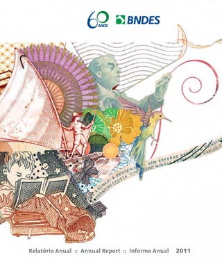 Relatório Anual :: Annual Report :: Informe Anual 2011 
 