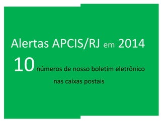 Relatório Anual APCIS/RJ 2014