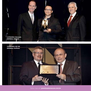 83
CATEGORIA: Educação
EMPRESA: SEBRAE
CATEGORIA: GS1 128
EMPRESA: PariPassu
Saiba mais em premioautomacao.com.br
 