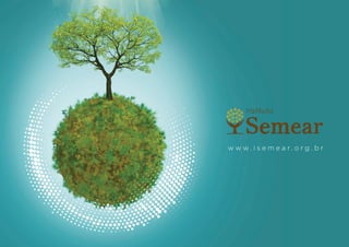 w w w . i s e m e a r . o r g . b r
 