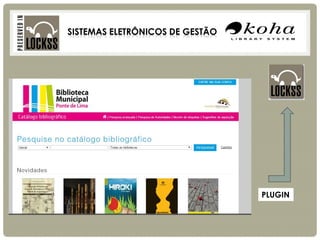 SISTEMAS ELETRÔNICOS DE GESTÃO 
PLUGIN  