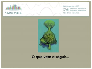 O que vem a seguir...  