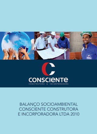 RELATÓRIO CONSCIENTE 2010 - 1
 