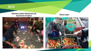 Semana Latino Americana de
Economia Criativa
Disco xepa
2015
 