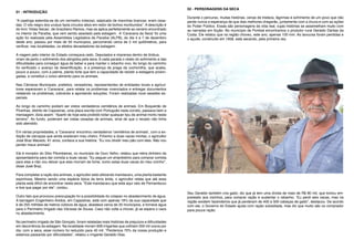 02 - PERSONAGENS DA SECA
01 - INTRODUÇÃO
                                                                                                   Durante o percurso, muitas histórias, cenas de tristeza, lágrimas e sofrimento de um povo que não
“A caatinga estendia-se de um vermelho indeciso, salpicado de manchas brancas: eram ossa-          perde nunca a esperança de que dias melhores chegarão, juntamente com a chuva e com as ações
das. O vôo negro dos urubus fazia círculos altos em redor de bichos moribundos”. A descrição é     do Poder Público. Essas são personagens da vida real, cujas histórias se assemelham muito com
do livro ‘Vidas Secas’, de Graciliano Ramos, mas se aplica perfeitamente ao cenário encontrado     as narradas em ficção. No município de Pombal encontramos o produtor rural Geraldo Dantas da
no interior da Paraíba, que vem sendo assolado pela estiagem. A ‘Caravana da Seca’ foi uma         Costa. Ele relatou que na região choveu, este ano, apenas 100 mm. As lavouras foram perdidas e
ação foi realizada pela Assembleia Legislativa da Paraíba (ALPB), do dia 4 a 7 de dezembro         o açude, construído em 1958, está secando, pela primeira vez.
deste ano; passou por mais de 50 municípios, percorrendo cerca de 2 mil quilômetros, para
verificar, nas localidades, os efeitos devastadores da estiagem.

A viagem pelo interior do Estado começava cedo. Deputados e imprensa dentro de ônibus,
viram de perto o sofrimento dos atingidos pela seca. A cada parada o relato do sofrimento e das
dificuldades para conseguir água de beber e para manter o rebanho vivo. Ao longo do caminho
foi verificado o avanço da desertificação, e a presença da praga da cochonilha, que acaba,
pouco a pouco, com a palma, planta forte que tem a capacidade de resistir a estiagens prolon-
gadas, e constituii o único alimento para os animais.

Nas Câmaras Municipais, prefeitos, vereadores, representantes de entidades locais e agricul-
tores esperavam a ‘Caravana’, para relatar os problemas vivenciados e entregar documentos
relatando os problemas, cobrando e apontando soluções. Foram realizadas nove sessões es-
peciais.

Ao longo do caminho podiam ser vistos verdadeiros cemitérios de animais. Em Boqueirão de
Piranhas, distrito de Cajazeiras, uma placa escrita com Português nada correto, passava bem a
mensagem; dizia assim: “Apartir de hoje esta proibido botar qualquer tipu de animal morto neste
terreno”. Ao fundo, poderiam ser vistas ossadas de animais, sinal de que o recado não tinha
sido atendido.

Em várias propriedades, a ‘Caravana’ encontrou verdadeiros ‘cemitérios de animais’, com a ex-
ibição de carcaças que ainda exalavam mau cheiro. Próximo a duas vacas mortas, o agricultor
José Braz Macedo, 61 anos, contava a sua história. “Eu vou dividir meu pão com eles. Não vou
perder meus animais”.

Ele é morador do Sítio Pitombeiras, no município de Ouro Velho; relatou que retira dinheiro da
aposentadoria para dar comida a duas vacas. “Eu peguei um empréstimo para comprar comida
para elas e não vou deixar que elas morram de fome, como estas duas vacas do meu vizinho”,
disse José Braz.

Para completar a ração dos animais, o agricultor está utilizando mandacaru, uma planta bastante
espinhosa. Mesmo sendo uma espécie típica da terra árida, o agricultor relata que até essa
planta está difícil de encontrar nesta seca. “Este mandacaru que está aqui veio de Pernambuco
e tive que pagar por ele”, contou.
                                                                                                   Seu Geraldo também cria gado; diz que já tem uma dívida de mais de R$ 80 mil, que tomou em-
Outro fato que provocou preocupação foi a possibilidade do colapso no abastecimento de água.       prestado aos vizinhos, para comprar ração e sustentar o rebanho. “Eu perdi seis vacas, mas na
A barragem Engenheiro Avidos, em Cajazeiras, está com apenas 18% da sua capacidade que             região existem fazendeiros que já perderam de 400 a 500 cabeças de gado”, destacou. De acordo
é de 255 milhões de metros cúbicos de água; abastece cerca de 20 municípios, e fornece água        com ele, o Governo do Estado ajuda com ração subsidiada, mas diz que muito são os comprador
para o Perímetro Irrigado das Várzeas de Sousa. Caso não volte a chover, já se espera o caos       para pouca ração.
no abastecimento.

No perímetro irrigado de São Gonçalo, foram relatadas mais histórias de prejuízos e dificuldades
em decorrência da estiagem. Na localidade moram 928 irrigantes que colhiam 200 mil cocos por
dia; com a seca, esse número foi reduzido para 40 mil. “Perdemos 70% da nossa produção e
estamos passando por dificuldades”, relatou o irrigante Geraldo Dias.
 