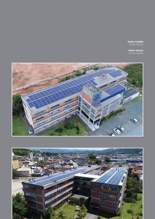UNIVALI PIÇARRAS
GBC Zero Energy 2021
UNIVALI BIGUAÇU
GBC Zero Energy 2021
 