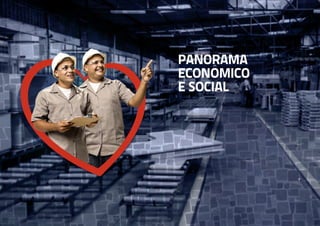 PANORAMA
ECONÔMICO
E SOCIAL

 