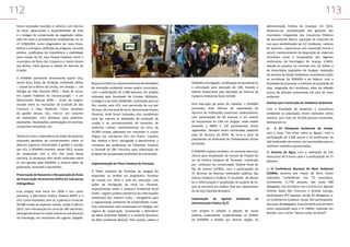 112

113

foram realizadas reuniões e vistorias com técnico
da Deso, observando a disponibilidade de área
e o estágio de conservação da vegetação nativa,
além de todo o procedimento estabelecido na Lei
nº 9.98/2000, como diagnóstico do meio físico,
biótico e antrópico, definição do polígono, consulta
pública, justificativa da importância e viabilidade
para criação da UC, tipo Parque Estadual, entre o
municípios de Barra dos Coqueiros e Santo Amaro
das Brotas. Falta apenas a edição do Decreto de
Criação.
A SEMARH administra diretamente quatro UCs,
sendo duas Áreas de Proteção Ambiental (APAs)
– Litoral Sul e Morro do Urubu, em Aracaju –, um
Refúgio de Vida Silvestre (RVS) – Mata do Junco,
em Capela (habitats do macaco-guigó) – e um
Monumento Natural (MN) – Grota do Angico,
situado entre os municípios de Canindé de São
Francisco e Poço Redondo. Como resultado
da gestão dessas UCs, tem-se um conjunto
de realizações, com destaque para palestras,
exposições, fiscalizações, participação em eventos,
campanhas educativas, etc.
Tendo em vista a importância do papel da pesquisa
enquanto geradora de conhecimentos sobre os
diversos aspectos relacionados à gestão e manejo
das UCs, a SEMARH mantém, desde 2012, acordo
de cooperação com a UFS. Por conta dessa
parceria, 25 pesquisas vêm sendo realizadas sobre
as UCs geridas pela SEMARH, a maioria delas de
graduação, mestrado e doutorado.
Preservação de Nascentes e Recuperação de Áreas
de Preservação Permanente (APPs) em Sub-bacias
Hidrográficas
Esse projeto teve início em 2008 e tem como
parceiros o Ministério Público Federal (MPF) e a
UFS. Como resultados, tem-se: o plantio e o trato de
20.000 mudas de espécies nativas, sendo 4.500 em
2013, com intervenção em cerca de 180 nascentes,
abrangendo áreas em matas ciliares na sub-bacia do
rio Piauitinga, nos municípios de Lagarto, Salgado,

Boquim e Estância; o desenvolvimento de atividades
de educação ambiental nesses quatro municípios,
com a participação de 2.990 pessoas, em projeto
relaizado pela Sociedade de Estudos Múltiplus,
Ecológica e de Artes (SEMEAR), contratada para tal
fim; cessão, pela UFS, com permissão de uso por
20 anos, de uma área de terra, denominada Viveiro
Florestal, onde foram instalados dois contâineres
para dar suporte às atividades de produção de
mudas e ao armazenamento de sementes de
essências nativas; monitoramento de cerca de
25.000 mudas, plantadas em nascentes e cursos
d’água nas sub-bacias dos rios Poxim, Cajueiro
dos Veados e Siriri; divulgação e atendimento a
iniciativas das prefeituras de Indiaroba, Estância
e Canindé do São Francisco para elaboração de
projetos de recuperação ambiental de mananciais.
Implementação do Plano Estadual de Florestas
O Plano Estadual de Florestas de Sergipe foi
elaborado no âmbito do Diagnóstico Florestal
do Estado em 2010 e está em execução com
ações de divulgação da nova Lei Florestal,
especialmente sobre o Cadastro Ambiental Rural
(CAR) – registro público eletrônico das informações
ambientais dos imóveis rurais – obrigatório para
a regularização ambiental de propriedades rurais.
Esse instrumento será implantado em Sergipe, em
regime de cooperação, envolvendo o Ministério
do Meio Ambiente (MMA) e o Instituto Brasileiro
de Meio Ambiente (Ibama). Pelo acordo, caberá à

SEMARH a divulgação, mobilização de beneficiários
e articulação para execução do CAR, ficando a
Adema responsável pela operação do Sistema de
Cadastro Ambiental Rural (SICAR).

Administração Pública do Estadual. Em 2013,
destacam-se: sensibilização dos gestores dos
municípios Integrantes dos Consórcios Públicos
de Saneamento Básico; aquisição de materiais de
uso para sensibilização da A3P (coletores, canecas
de alumínio, impressoras com impressão frente e
verso); monitoramento da disposição de materiais
recicláveis junto à Cooperativa dos Agentes
Autônomos de Reciclagem de Aracaju (CARE);
adesão ao projeto, no corrente ano, da Seides e
da Assembleia Legislativa de Sergipe; realização
da Semana de Saúde Ambiental, envolvendo todos
os servidores da SEMARH e da Adema, com a
finalidade de promover a melhoria da qualidade de
vida, integração dos servidores, além da reflexão
acerca de atitudes preventivas em prol do meio
ambiente.

Para execução do plano de trabalho, a SEMARH
promoveu duas oficinas de capacitação de
técnicos de instituições potenciais colaboradoras,
com participação de 40 pessoas e um evento
de lançamento do CAR em Sergipe, onde esteve
presente o MMA e 150 participantes foram
registrados. Também foram ministradas palestras
para 20 técnicos da ATER, do Incra e para 42
presidentes de Sindicatos de Trabalhadores Rurais
do Estado.

Eventos para Construção da Cidadania Ambiental

A SEMARH realizou também, no corrente exercício,
oficina para atualização da minuta de Projeto de
Lei da Política Estadual de Florestas, ministrada
por professor da Universidade Federal Rural do
Rio de Janeiro (UFRRJ), com a participação de
15 técnicos de diversas instituições públicas das
esferas Estadual e Federal. O resultado da oficina
foi a reformulação e atualização do projeto de lei,
que se encontra em análise final por especialistas
do Serviço Florestal Brasileiro.

b) Semana da Água, com a realização de três
minicursos de 8 horas cada e a participação de 75
pessoas;

Implantação da Agenda
Administração Pública (A3P)

Ambiental

na

Este projeto é voltado à adoção de novas
práticas sustentáveis, implementado no âmbito
da SEMARH e levado aos demais órgãos da

Com a finalidade de despertar a consciência
ambiental na população, foram realizados vários
eventos, com mais de 26.058 pessoas envolvidas,
destacando-se:
a)
A VII Olimpíada Ambiental do Estado,
com o tema “Um olhar sobre as Águas”, com a
participação de 2.668 alunos e 54 professores de
164 instituições de ensino, com premiações para os
melhores trabalhos apresentados;

c) IV Conferência Nacional de Meio Ambiente
(CNMA): durante seis meses de 2013, foram
realizadas conferências nos 75 municípios,
envolvendo 11.750 pessoas, das quais 608
delegados; nos territórios Sul e Centro-Sul, Agreste
Central, Baixo São Francisco e Grande Aracaju,
participaram 997 pessoas, sendo 24 delegados; e,
na Conferência Estadual, houve 343 participantes,
dos quais 30 delegados. Essas Conferências serviram
como preparação para a IV CNMA, realizada em
Brasília, com o lema “Vamos cuidar do Brasil”;

 