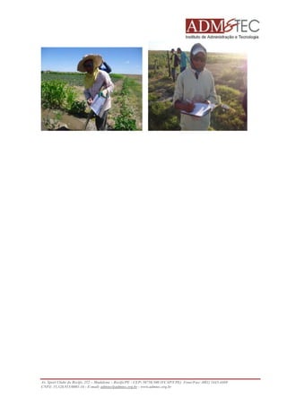 Av. Sport Clube do Recife, 252 – Madalena – Recife/PE - CEP: 50750.500 (FCAP/UPE) Fone/Fax: (081) 3445-4469 
CNPJ: 35.328.913/0001-16 - E-mail: admtec@admtec.org.br - www.admtec.org.br 
 