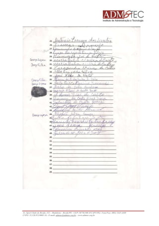Av. Sport Clube do Recife, 252 – Madalena – Recife/PE - CEP: 50750.500 (FCAP/UPE) Fone/Fax: (081) 3445-4469 
CNPJ: 35.328.913/0001-16 - E-mail: admtec@admtec.org.br - www.admtec.org.br 
 