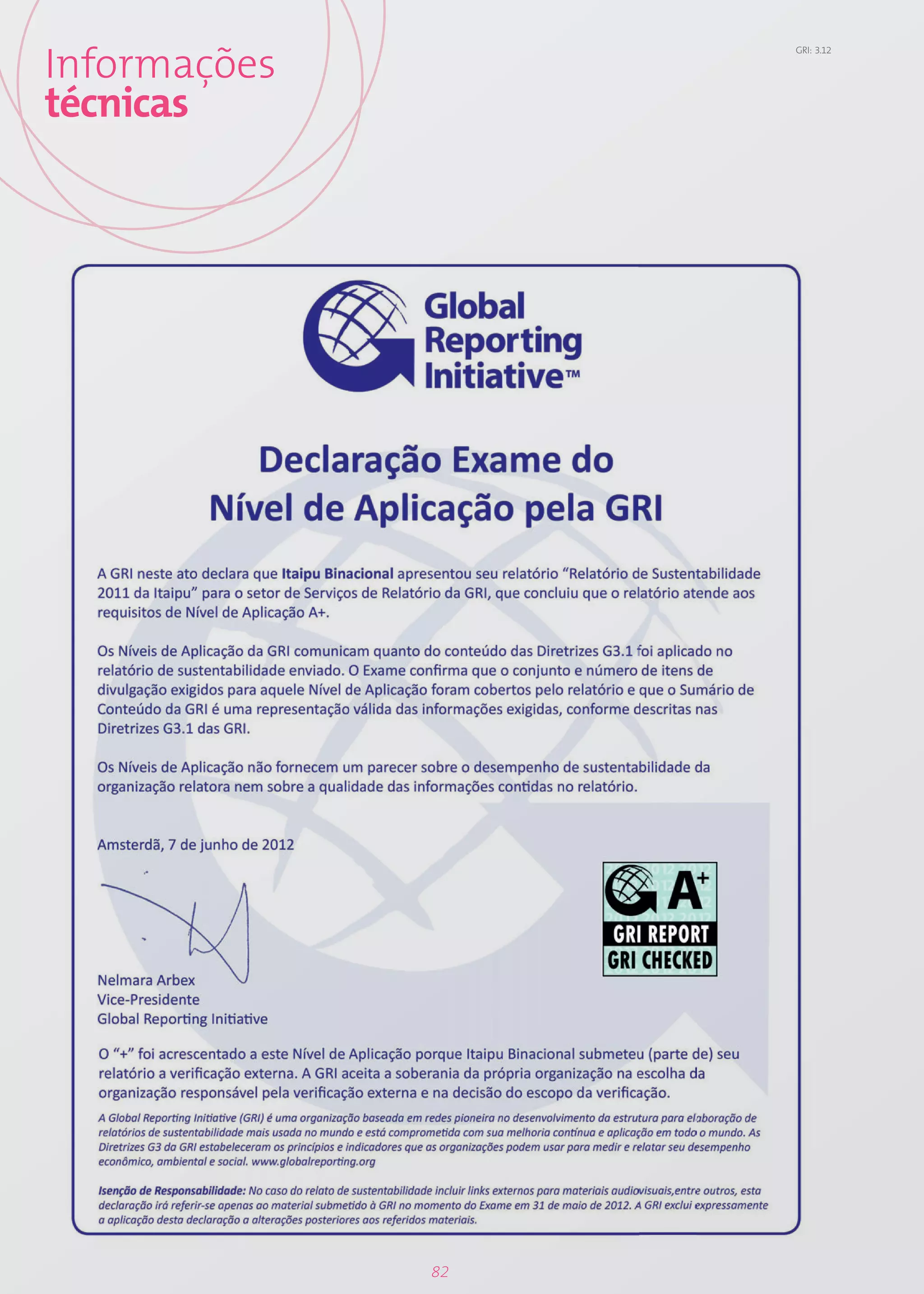 Informações
                   GRI: 3.12




técnicas




              82
 