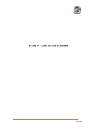Decreto N º 115/2013 e Decreto N º. 009/2014

Página 8

 