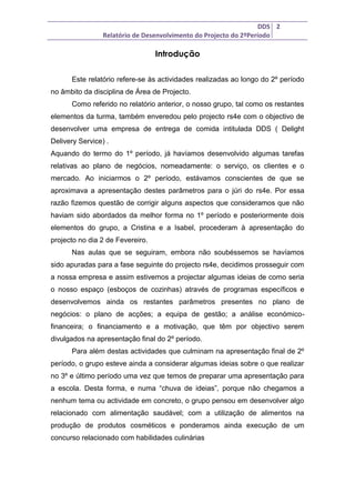 Relatório de desenvolvimento do projecto 2ºPeríodo
