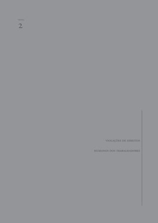 2texto 
violações de direitos 
humanos dos trabalhadores 
 