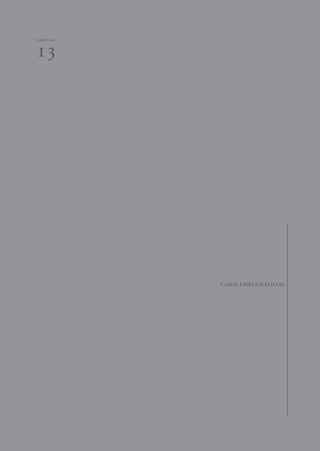 595 
13 capítulo 
comissão nacional da verdade – relatório – volume i – dezembro de 2014 
casos emblemáticos 
 