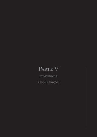 Parte V 
CONCLUSÕes e 
recomendações 
 