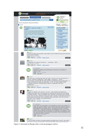 Figura 11: discussão no Brasigo sobre o tema da postagem coletiva

                                                                    32
 