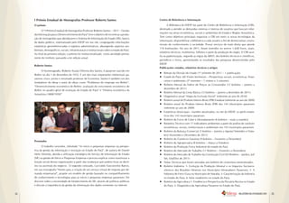 I Prêmio Estadual de Monografias Professor Roberto Santos                                    Centro de Referência e Informação

     O prêmio                                                                                            A Biblioteca do IDESP faz parte do Centro de Referência e Informação (CRI),
                                                                                                  destinado a atender as demandas externas e internas de usuários que buscam infor-
            O “I Prêmio Estadual de Monografias Professor Roberto Santos – 2011 – Gestão
                                                                                                  mações nas áreas econômicas, sociais e ambientais do Estado e Região Amazônica.
     da Informação para o Desenvolvimento do Pará” teve o objetivo de incentivar a produ-
                                                                                                  Tem como objetivos principais organizar o CRI em meio às novas tecnologias da
     ção de monografias que abordassem o Sistema de Informação do Estado (SIE), banco
                                                                                                  informação, disponibilizar a biblioteca a cada usuário a fim de democratizar a trans-
     de dados público, sistematizado pelo IDESP em seu site, congregando informações
                                                                                                  missão do conhecimento à sociedade. Possui serviços de mala direta que atende
     estatísticas georreferenciadas e registros administrativos, abrangendo aspectos am-
                                                                                                  116 Instituições. No ano de 2011, foram inseridos no acervo 1.658 livros, anais,
     bientais, demográficos, sociais, infraestruturais e institucionais sobre o estado do Pará.
                                                                                                  relatórios técnicos, multimeios, folhetos e parte da produção do órgão. O CRI auxi-
     Ao final da primeira edição, o prêmio foi institucionalizado como atividade perma-
                                                                                                  lia na padronização, segundo as regras da ABNT, dos boletins técnicos e científicos,
     nente do instituto, passando a ter edição anual.
                                                                                                  periódicos e livros, apresentando os resultados das pesquisas desenvolvidas pelo
                                                                                                  IDESP.
     Roberto Santos
                                                                                                  Publicações: estudos, relatórios técnicos e artigos
           O homenageado, Roberto Araújo Oliveira dos Santos, é paraense nascido em
                                                                                                  •	 Retrato da Divisão do Estado (1º semestre de 2011 – 1 publicação)
     Belém no dia 1 de dezembro de 1932. É um dos mais importantes intelectuais pa-
                                                                                                  •	 Estado do Pará: (di) Visões territoriais – Perspectivas sociais, econômicas, finan-
     raenses vivos: jurista e renomado professor de Economia. Santos é também um dos
                                                                                                     ceiras e ambientais (2º semestre – 1 síntese e 3 volumes)
     fundadores do Idesp e autor de obras como “Problemas do emprego em Belém”,
                                                                                                  •	 Boletim Mensal do Índice de Preços ao Consumidor (12 boletins – janeiro a
     “Desenvolvimento econômico de Belém: avaliação do crescimento econômico de
                                                                                                     dezembro de 2011)
     Belém no quadro geral de evolução do Estado do Pará” e “História econômica da
                                                                                                  •	 Boletim Mensal da Cesta Básica (12 boletins – janeiro a dezembro de 2011)
     Amazônia (1800/1920)”
                                                                                                  •	 Diagnóstico anual “Mapa da Exclusão Social” (referente ao ano de 2010)
                                                                                                  •	 Boletim anual do Produto Interno Bruto (PIB) Estadual (referente ao ano de 2009)
                                                                                                  •	 Boletim anual do Produto Interno Bruto (PIB) dos 143 Municípios paraenses
                                                                                                     (referente ao ano de 2009)
                                                                                                  •	 Estatísticas Municipais - mantêm atualizados, no site do IDESP, os perfis estatís-
                                                                                                     ticos dos 143 municípios paraenses
                                                                                                  •	 Boletim de Focos de Calor e Desmatamento (6 boletins – maio a outubro)
                                                                                                  •	 Relatório Técnico com 17 indicadores ambientais a partir da análise de variáveis
                                                                                                     econômicas, sociais, institucionais e ambientais nos 143 municípios paraenses
                                                                                                  •	 Boletim da Balança Comercial (3 boletins – Janeiro a Agosto/ Setembro e Outu-
                                                                                                     bro/ Novembro e Dezembro de 2011)
                                                                                                  •	 Boletim do Comércio Varejista (9 boletins – Fevereiro a Dezembro)
     Premiados
                                                                                                  •	 Boletim da Agropecuária (8 boletins – Março a Outubro)
            O trabalho vencedor, intitulado “As micro e pequenas empresas na perspec-             •	 Boletim da Produção Física Industrial do estado do Pará
     tiva da gestão da informação e inovação no Estado do Pará”, de autoria de Daniel             •	 Boletim do Mercado de Trabalho (11 Boletins – Fevereiro a Dezembro)
     Melo Almeida, aborda a utilização estratégica do Serviço de Informação do Estado             •	 Boletim do Mercado de Trabalho da Construção Civil (03 Boletins – Jan/Jun, Jul/
     (SIE) na gestão de Micro e Pequenas Empresas e procura explicar como maximizar a                Set, Out/Dez de 2011)
     função social dessas organizações a partir das mudanças que podem levar ao declí-            •	 Notas Técnicas que foram anexadas aos boletins de conjuntura reestruturados:
     nio ou ascensão do negócio. O segundo colocado, Lucivaldo Vasconcelos Barros,                •	 Boletim Indústria: 1- Evolução da Produção Mineral e os Impactos Socioeco-
     em sua monografia “Nortes para a criação de um serviço virtual de resposta por de-              nômicos dos Royalties Minerais nos Municípios Mineradores Paraenses; 2- A
     manda empresarial”, propõe um modelo de gestão baseado no compartilhamento                      Indústria de Ferro Gusa no Município de Marabá; 3- Caracterização da Indústria
     de conhecimento e tecnologias para as micro e pequenas empresas paraenses. Ele                  no Estado do Pará; 4- Setor madeireiro no estado do Pará;
     discorre sobre a necessidade de fortalecimento do SIE, através de políticas públicas         •	 Boletim da Agricultura:1- Tendência e Perspectiva da Pecuária Bovina no Estado
     e discute a importância da gestão da informação dos dados existentes na internet.               do Pará; 2- Diagnóstico da Agricultura Paraense no Estado do Pará.


24                                                                                                                                                                       RELATÓRIO DE ATIVIDADES 2011   25
 
