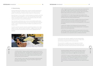 METODOLOGIA METHODOLOGY METODOLOGIA METHODOLOGY46 47
8. Brainstorming
During the beginning of an ideation process, the focus should be in generating as
many ideas as possible. In this phase, the quantity is more important than the
quality. One of the DesignThinking techniques used for this is Brainstorming.
Brainstormings are "storms of ideas" in which participants are oriented to write their
idea without any type of judgement. In this case, each participant wrote his ideas
without consulting the others in the group, which allowed to explore the creative
capacity and the point of view of all the participants.
Since the objective of this phase was to enhance the possibilities of public policy
interventions for Endometriosis patients, two new rounds of ideas were carried out.
In both, as well as in the previous activity, the ideation was guided by the use of
thematic charts.
In the first round the inspiration came from comprehensive themes such as crafts,
elderly, purchases, video and shared consumption. 19 different charts were used
to spice up the ideas. At the end of the round, the teams highlighted their best
proposals.
• GUIDED SONGS: Playlists made for specific moments of the lives of
women with Endometriosis.The playlists have suggestions for moments
of pain; Hints of what to say to people who do not understand the pain
of patients; Information about urogynecological physiotherapy; And
warnings about the first symptoms.
• BELLY GAITER: Product made with thermal gel to alleviate the pain
of cramps and inflammations.The gaiter has fashion appeal and is
destined for the female public.
IDEAS • APP: Chatbot that informs and answers doubts about Endometriosis,
and that offers support to patients in places like supermarkets and
pharmacies.The app also has volunteer training, videos and cartoons,
skilled professionals info and locations of specialized service.
• CHILDREN'S DITTY: Infant Song (or jingle) that explains how to
recognize the pain in the person itself and in others, how to ask for help
and what to do in the context of Endometriosis.
• ENDOMETRIOSIS FOOTPRINT: A platform that presents economic
indicators of the patients of Endometriosis with the objective of
increasing awareness in the other parts of the population on the costs of
the disease.
• ENDO EDU: Platform of knowledge that presents testimonies,
video lessons and documentaries about Endometriosis. It is directed to
patients and health professionals.
• INFORMATIVE LANDING PAGE: A one-page website that presents
the main information about Endometriosis in a short way and provides a
more detailed, more comprehensive file, available for download.
In the second round, the charts supplied to the teams presented ideas
extracted from the mental maps generated in activity 04.These words
were the basis of inspiration for the new brainstorming.
The use of charts is an effective way to encourage teams to escape
superficial ideas and stimulate the generation of innovative ideas.The
best ideas of this round were chosen by the teams and are listed below:
WONDER WOMAN: Webseries that shows the day-to-day of
Endometriosis patients at various stages of the disease: first
symptoms, crises, treatments, difficulties and improvement.
CHOCOLATE: Every six months realization of the "Chocolate Day",
with lectures, workshops and informative booklets on the disease. At
the end of the event, distribution of gifts like chocolate and recipes
for participants.The idea is to use Chocolate as an icon and as an
attractive element; Something tasty, that the vast majority of women
like.
IDEAS
 