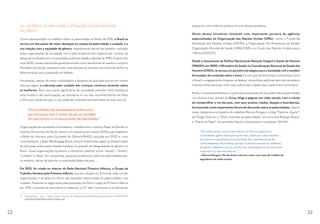 1.3. UM BREVE OLHAR SOBRE A SITUAÇÃO DA PATERNIDADE
NO BRASIL
Como demonstrado no relatório sobre a paternidade no Brasil de 2016, o Brasil se
tornou um dos países de maior destaque no campo da paternidade e cuidado, e a
sua relação com a equidade de gênero, notadamente devido ao trabalho realizado
pelas organizações da sociedade civil e pela academia (em especial por núcleos de
pesquisa localizados em universidades públicas) desde a década de 1990. A partir dos
anos 2000, outras instituições governamentais como secretarias de saúde e o próprio
Ministério da Saúde, passaram a dar mais atenção ao assunto, contribuindo de forma
determinante para a expansão do debate.
No entanto, apesar da maior visibilidade e a despeito do que está escrito em nossos
marcos legais, a cobrança pelo cuidado das crianças continua recaindo sobre
as mulheres. Para uma parte significativa da sociedade persiste certa tolerância
relacionada à não participação, ao abandono ou ao não reconhecimento de filhas
e filhos por parte dos pais, o que pode ser ilustrado pela estimativa de que mais de
Cinco milhões de estudantes brasileiras/os
permanecem sem o nome do pai na certidão
de nascimento e no documento de identidade.11
Organizações da sociedade civil brasileira, notadamente o Instituto Papai, do Recife e o
Instituto Promundo, do Rio de Janeiro, em parceria com outras ONGs que integraram
a Rede de Homens pela Equidade de Gênero/RHEG, lançada em 2002 e, mais
recentemente, a Rede MenEngage Brasil, tiveram importante papel na disseminação
da discussão sobre paternidades fundada na questão da desigualdade de gênero no
Brasil. Essas organizações ajudaram a introduzir palavras como “desejo”, “direito”,
“cuidado” e “afeto” em campanhas, pesquisas e advocacy sobre as paternidades sem,
no entanto, deixar de apontar a responsabilidade dos pais.
Em 2015, foi criado no interior da Rede Nacional Primeira Infância, o Grupo de
Trabalho Homens pela Primeira Infância, que tem atuado em forma de rede unindo
organizações e ativistas em torno das questões relacionadas às paternidades e ao
cuidado. Presente na negociação pela aprovação do Marco Legal da Primeira Infância
em 2016, e através de seminários e materiais, o GT vêm crescendo e se afirmando
11	 Disponível em: http://www.cnj.jus.br/files/conteudo/destaques/arquivo/2015/04/
b550153d316d6948b61dfbf7c07f13ea.pdf
enquanto uma instância política em prol dessas temáticas.
Várias dessas iniciativas contaram com importante parceria de agências
especializadas da Organização das Nações Unidas (ONU), como o Fundo de
População das Nações Unidas (UNFPA), a Organização Pan-Americana de Saúde/
Organização Mundial de Saúde (OPAS/OMS) e o Fundo das Nações Unidas para a
Infância (UNICEF).
Desde o lançamento da Política Nacional de Atenção Integral à Saúde do Homem
(PNAISH) em 2009, o Ministério da Saúde via Coordenação Nacional de Saúde dos
Homens (CNSH), se tornou um parceiro estratégico para a sociedade civil e também
formulador de conteúdo sobre o tema. Em um país de dimensões continentais como
o Brasil, o engajamento do governo federal, via políticas públicas bem estruturadas é
imprescindível para que uma nova cultura de cuidado seja criada entre os homens.
Ainda, é importante destacar a significativa ampliação da discussão sobre paternidades
nos últimos anos, através de livros, blogs e páginas em redes sociais, com o intuito
de compartilhar a voz dos pais, com seus anseios, medos, desejos e descobertas,
funcionando como importantes fóruns de discussão sobre as paternidades. Dentre
esses, destacamos o trabalho do radialista Marcos Piangers; o blog “Paizinho vírgula!”,
de Thiago Queiroz; o “Diário Ilustrado da paternidade”, do cartunista Rodrigo Bueno;
o “Diário do Papai”, do jornalista Fabrício Escandiuzzi e o podcast “AfroPai”.
“Nas redes sociais costuma prevalecer um discurso agressivo e
contundente, ganha views quem grita mais. Optei por outro caminho.
Um caminho esperançoso na sinceridade. No reconhecimento de
vulnerabilidades. Na confiança de que as pessoas querem ser melhores.
Em geral, o objetivo é um só: transformar a percepção do homem sobre
o que ele é e o que ele pode ser. “
—Marcos Piangers, Pai da Anita e Aurora, autor com mais de 1 milhão de
seguidores em redes sociais
22 23
 