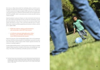 São muitos os reflexos desse período de instabilidade política e econômica para a
população, em especial para as camadas mais pobres. Dentre essas consequências,
um dado recentemente divulgado pela Agência IBGE aponta que, entre 2016 e 2017,
o percentual de pessoas que realizavam tarefas domésticas não remuneradas passou
de 82,7% para 86,0%, sendo o crescimento entre os homens de 4,6% e entre as
mulheres de 2,0%.
Apesar de qualquer mudança em direção a um maior envolvimento dos homens ser
bem vinda, análises mais detalhadas precisam ser feitas para compreender o que de
fato está acontecendo. O fato de que as mulheres em sua maioria já realizam essas
tarefas, pode explicar em parte o maior crescimento observado entre os homens.
Mesmo assim, ainda há uma diferença significativa entre homens e mulheres, conforme
aponta a Agência IBGE:
•	 92,6% das mulheres realizam tarefas domésticas
não remuneradas, contra 78,7% dos homens;
•	 as mulheres continuam dedicando quase o dobro
de tempo a essas atividades, 20,9 horas/semana,
contra 10,8 horas/semana dos homens.
Desta forma, para que o cenário de desigualdade de gênero diminua mais rapidamente
sem expor as famílias a diversas situações de vulnerabilidade, é preciso pôr em prática
instrumentos legais e políticas públicas sólidas voltados à garantia de direitos das
mulheres e à equidade de gênero.29
O relatório global de 2017 apresentou um posicionamento similar ao propor que medidas
voltadas à redução da pobreza e à assistência infantil pública e de qualidade sejam vistas
como o “foco político” de profissionais e instituições que atuam com a temática.
29	 Dentre elas, estão as criadas e mantidas desde o início dos anos 2000: Secretaria Especial de Políticas para
as Mulheres, em 2002; Política Nacional de Atenção Integral à Saúde da Mulher, em 2004; Programa Pró-
Equidade de Gênero, em 2005; Lei 11.340 (Lei Maria da Penha), em 2006; Política Nacional de Planejamento
Familiar, em 2007; Política Nacional de Atenção Integral à Saúde dos Homens, em 2009 e a Rede Cegonha
(Portaria n. 1.459), em 2011.
33
 