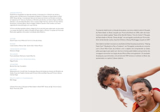 AGRADECIMENTOS
Gostaríamos de agradecer às seguintes pessoas e instituições por investirem seu tempo e
esforços para o fortalecimento e publicação do Relatório A Situação da Paternidade no Brasil
2019]: Tempo de Agir: Coordenação Nacional de Saúde dos Homens do Ministério da Saúde,
em especial ao Dr. Francisco Norberto e à Michelle Leite da Silva; ao Instituto Papai e à Mariana
Azevedo; e aos pais Alexandre Peixe, Chico Lacerda, Diego Francisco, Domício Arruda, Fabrício
Escandiuzzi, Leonardo Bento, Marcos Piangers, Roberto Leandro e Téo Cordeiro, por terem
engrandecido essa publicação com suas histórias.
O Promundo-Brasil agradece às(aos) colegas do Promundo-EUA pela colaboração nas discussões
e na cessão dos dados do relatório Situação da Paternidade no Mundo. E à equipe do Promundo-
Brasil pelas sugestões e discussões na produção deste Relatório.
AUTORIA
Daniel Costa Lima e Milena do Carmo Cunha dos Santos
REVISÃO
Linda Cerdeira, Mohara Valle, Sandra Vale e Tatiana Moura
ORGANIZAÇÃO EDITORIAL
Marianna Olinger
REALIZAÇÃO
Promundo-Brasil, MenCare e Você é Meu Pai
DIRETOR EXECUTIVO, PROMUNDO-BRASIL
Miguel Fontes
APOIADORES
Bernard Van Leer Foundation
PARCEIROS
Aleitamento.com, Comitê Vida, Coordenação Nacional de Saúde dos Homens do Ministério da
Saúde, Grupo de Trabalho Homens pela Primeira Infância da Rede Nacional Primeira Infância,
Instituto Papai.
PROJETO GRÁFICO E DIAGRAMAÇÃO
REC Design
Instituto Promundo. A Situação da Paternidade no Brasil 2019: Tempo de Agir. Rio de Janeiro,
Brasil: Promundo, 2019.
O presente relatório tem a intenção de atualizar o primeiro relatório sobre A Situação
da Paternidade no Brasil, lançado por Promundo-Brasil em 2016, além de trazer
trechos do relatório global “State of the World’s Fathers: Time for Action” (“Situação
da Paternidade no Mundo: Tempo de Agir”, em português), produzido por Promundo-
EUA, Sonke Gender Justice, Save the Children e Aliança MenEngage, lançado em 2017.
Este relatório também incorpora os resultados do Brasil da pesquisa pioneira, “Helping
Dads Care” (“Ajudando os Pais a Cuidarem”, em Português), produzida em conjunto
com a Dove Men+Care, da Unilever, com o objetivo de compreender as razões
pelas quais alguns pais optam por não tirar a licença paternidade e porque tantos não
conseguem se envolver na criação de seus filhos e filhas como gostariam. Os resultados
da pesquisa, que entrevistou uma amostra de 1709 homens e mulheres no Brasil, são
apresentados no capítulo 3 desse relatório.
 