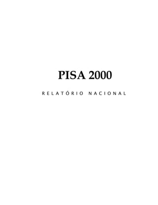 PISA 2000
R E L A T Ó R I O   N A C I O N A L
 