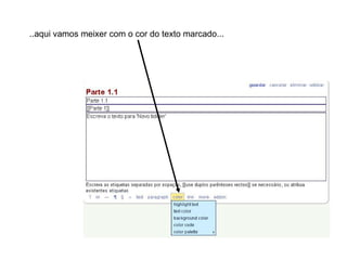 ..aqui vamos meixer com o cor do texto marcado... 