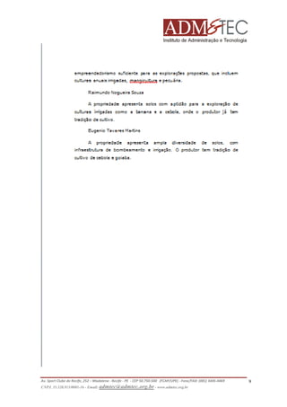 Av. Sport Clube do Recife, 252 – Madalena - Recife - PE - CEP 50.750-500 (FCAP/UPE) - Fone/FAX: (081) 3445-4469
CNPJ. 35.328.913/0001-16 - Email: admtec@admtec.org.br - www.admtec.org.br

9

 