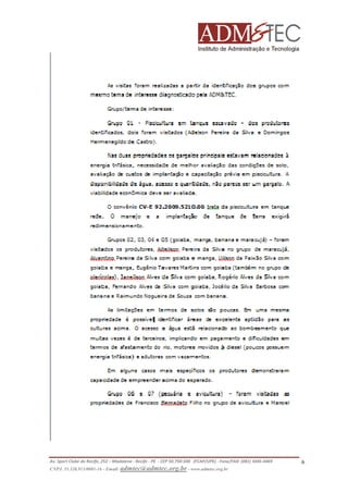 Av. Sport Clube do Recife, 252 – Madalena - Recife - PE - CEP 50.750-500 (FCAP/UPE) - Fone/FAX: (081) 3445-4469
CNPJ. 35.328.913/0001-16 - Email: admtec@admtec.org.br - www.admtec.org.br

6

 