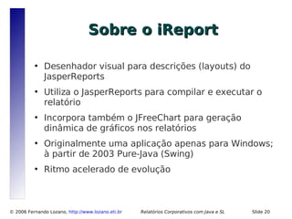Relatórios Corporativos com Java e Software Livre