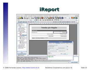 Relatórios Corporativos com Java e Software Livre