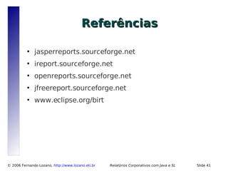 Relatórios Corporativos com Java e Software Livre