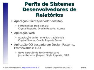 Relatórios Corporativos com Java e Software Livre