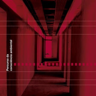 Percurso da




14
44
     consciência ambiental
 