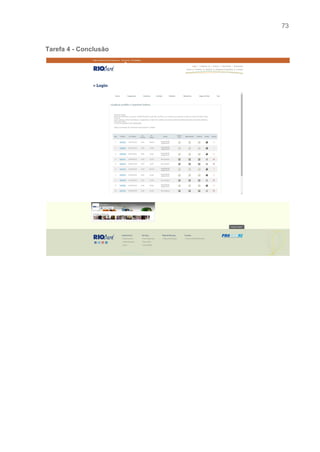 73 
   
Tarefa 4 ­ Conclusão 
 
   
 