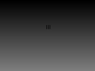 III
 