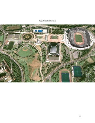 Fig2. Cidade Olímpica




                        32
 