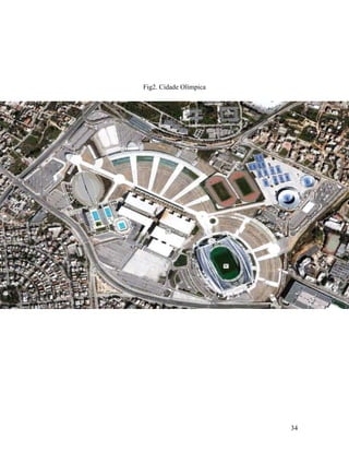 Fig2. Cidade Olímpica




                        34
 