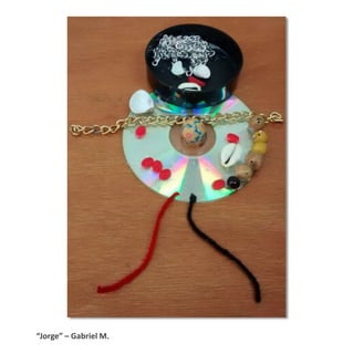 “Jorge” – Gabriel M.
 