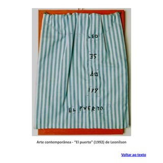 Voltar ao texto
Arte contemporânea - “El puerto” (1992) de Leonílson
 