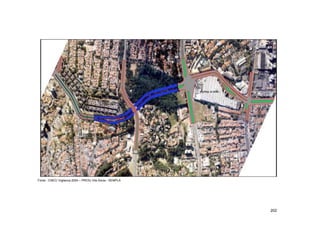 Fonte : CNEC/ Vigliecca 2004 – PRIOU Vila Sonia - SEMPLA




                                                           202
 