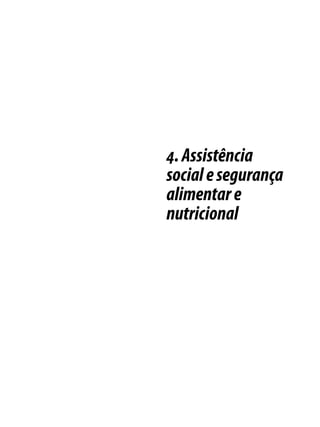 4. Assistência
social e segurança
alimentar e
nutricional
 