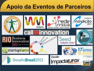 Apoio da Eventos de Parceiros




         Copyright 2011 © Anjos do Brasil
 