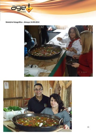 11 
Relatório fotográfico - Almoço 14.09.2014 
 